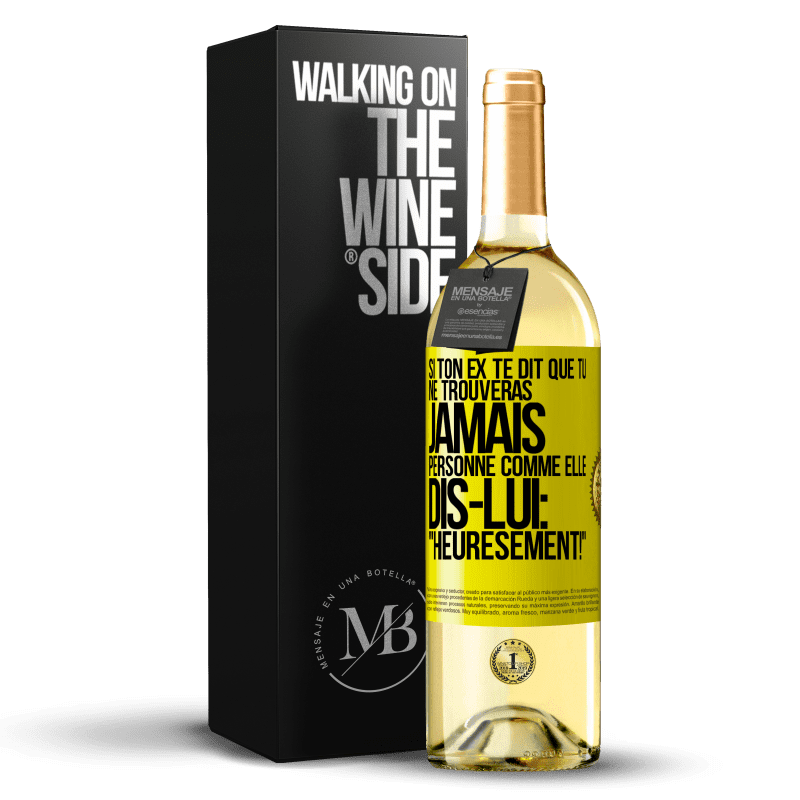 29,95 € Envoi gratuit | Vin blanc Édition WHITE Si ton ex te dit que tu ne trouveras jamais personne comme elle, dis-lui: "Heuresement!" Étiquette Jaune. Étiquette personnalisable Vin jeune Récolte 2024 Verdejo