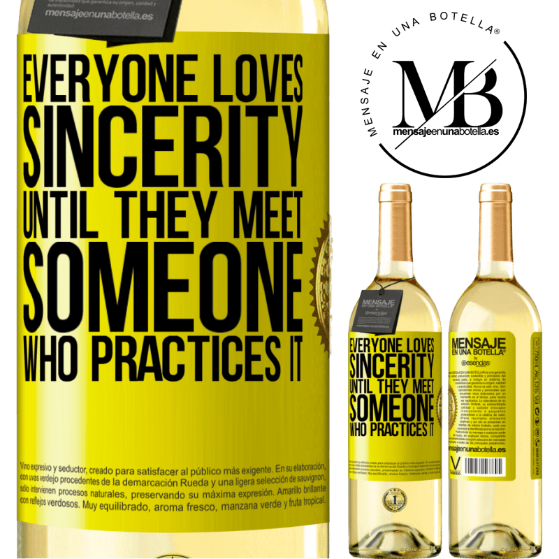 29,95 € Free Shipping | White Wine WHITE Edition Everyone loves sincerity. Until they meet someone who practices it Yellow Label. Customizable label Young wine Harvest 2022 Verdejo
