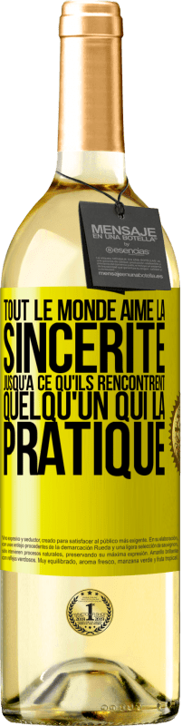 29,95 € | Vin blanc Édition WHITE Tout le monde aime la sincérité jusqu'à ce qu'ils rencontrent quelqu'un qui la pratique Étiquette Jaune. Étiquette personnalisable Vin jeune Récolte 2024 Verdejo