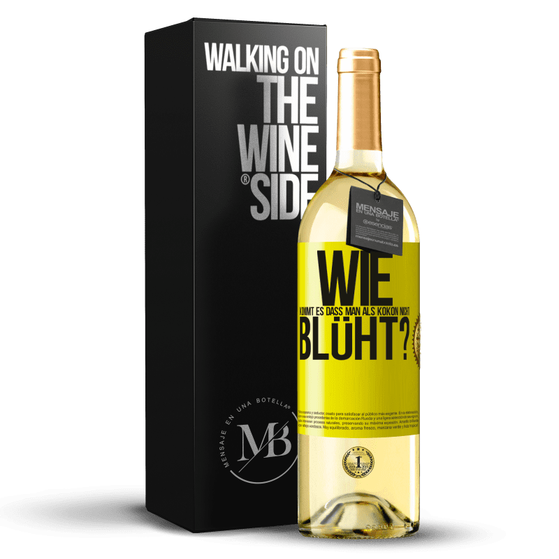 29,95 € Kostenloser Versand | Weißwein WHITE Ausgabe wie kommt es, dass man als Kokon nicht blüht? Gelbes Etikett. Anpassbares Etikett Junger Wein Ernte 2023 Verdejo