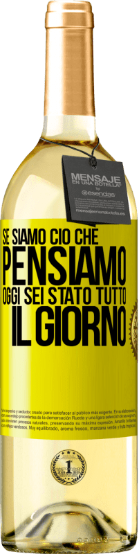 29,95 € | Vino bianco Edizione WHITE Se siamo ciò che pensiamo, oggi sei stato tutto il giorno Etichetta Gialla. Etichetta personalizzabile Vino giovane Raccogliere 2024 Verdejo