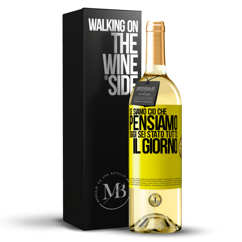 29,95 € Spedizione Gratuita | Vino bianco Edizione WHITE Se siamo ciò che pensiamo, oggi sei stato tutto il giorno Etichetta Gialla. Etichetta personalizzabile Vino giovane Raccogliere 2024 Verdejo