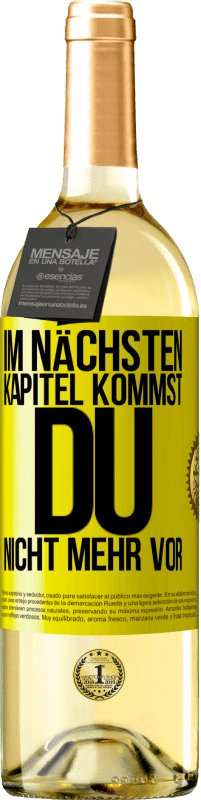 29,95 € Kostenloser Versand | Weißwein WHITE Ausgabe Im nächsten Kapitel kommst du nicht mehr vor Gelbes Etikett. Anpassbares Etikett Junger Wein Ernte 2025 Verdejo