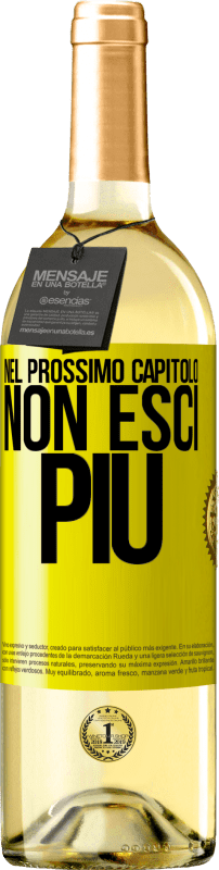 29,95 € Spedizione Gratuita | Vino bianco Edizione WHITE Nel prossimo capitolo, non esci più Etichetta Gialla. Etichetta personalizzabile Vino giovane Raccogliere 2025 Verdejo