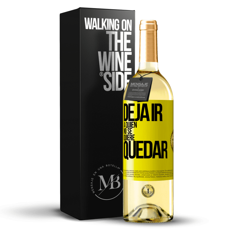 29,95 € Envío gratis | Vino Blanco Edición WHITE Deja ir a quien no se quiere quedar Etiqueta Amarilla. Etiqueta personalizable Vino joven Cosecha 2024 Verdejo