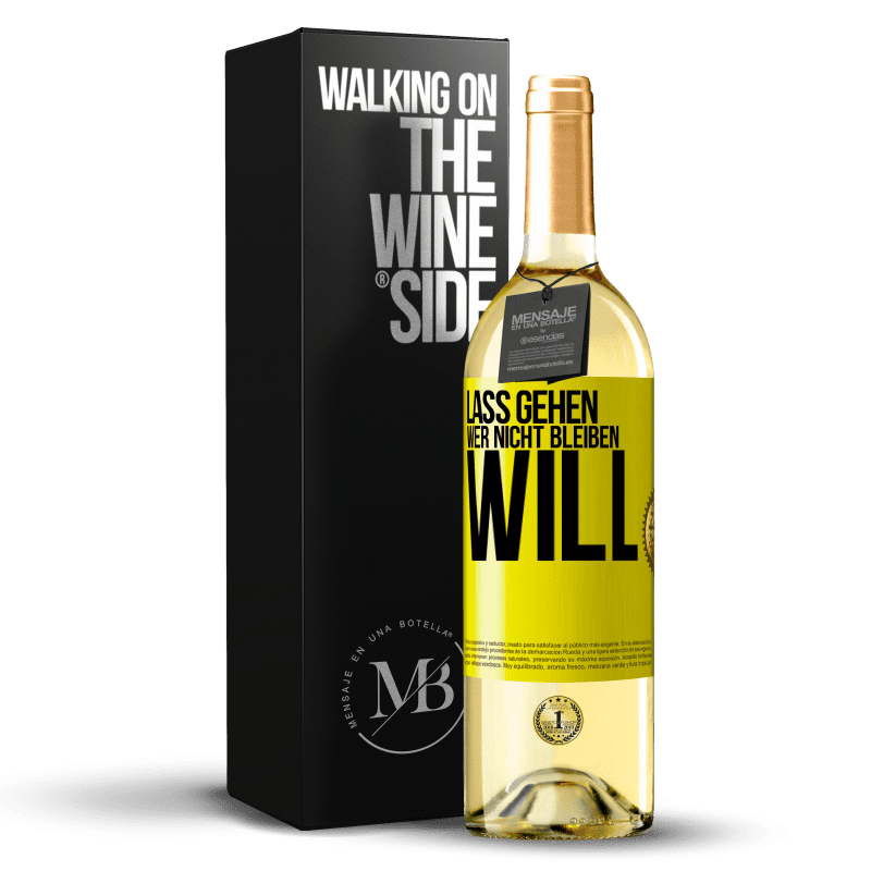 29,95 € Kostenloser Versand | Weißwein WHITE Ausgabe Lass gehen, wer nicht bleiben will Gelbes Etikett. Anpassbares Etikett Junger Wein Ernte 2023 Verdejo