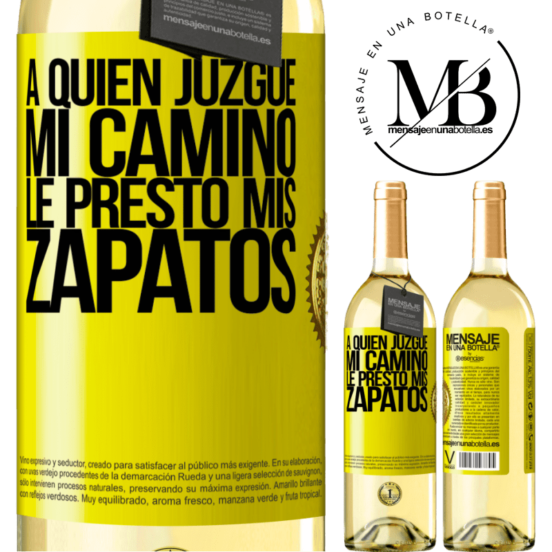 29,95 € Envío gratis | Vino Blanco Edición WHITE A quien juzgue mi camino, le presto mis zapatos Etiqueta Amarilla. Etiqueta personalizable Vino joven Cosecha 2024 Verdejo