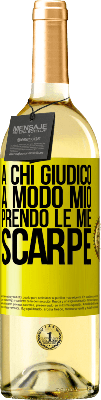 29,95 € | Vino bianco Edizione WHITE A chi giudico a modo mio, prendo le mie scarpe Etichetta Gialla. Etichetta personalizzabile Vino giovane Raccogliere 2024 Verdejo