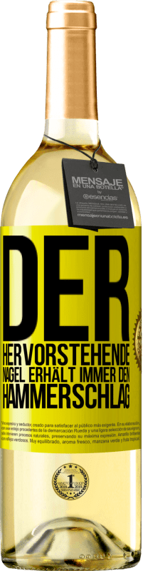29,95 € | Weißwein WHITE Ausgabe Der hervorstehende Nagel erhält immer den Hammerschlag Gelbes Etikett. Anpassbares Etikett Junger Wein Ernte 2025 Verdejo