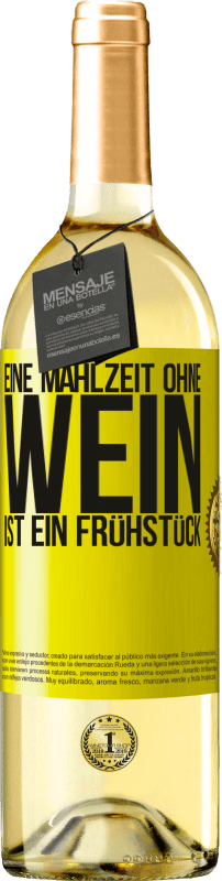 29,95 € | Weißwein WHITE Ausgabe Eine Mahlzeit ohne Wein ist ein Frühstück Gelbes Etikett. Anpassbares Etikett Junger Wein Ernte 2024 Verdejo