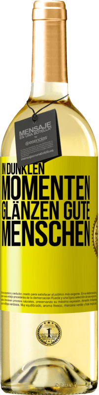 «In dunklen Momenten glänzen gute Menschen» WHITE Ausgabe