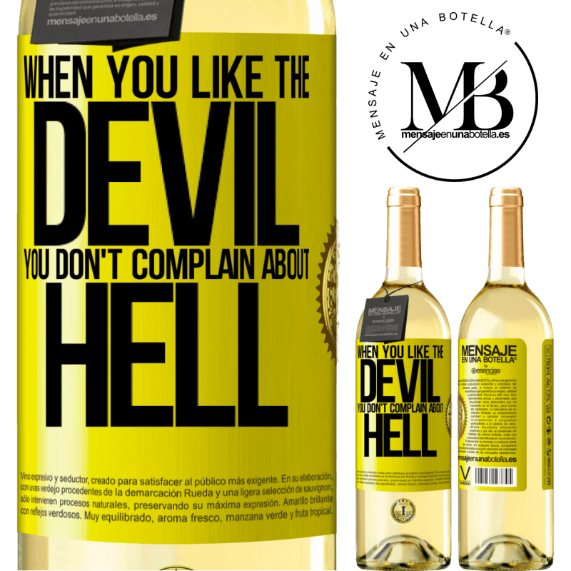 29,95 € Free Shipping | White Wine WHITE Edition When you like the devil you don't complain about hell Yellow Label. Customizable label Young wine Harvest 2022 Verdejo