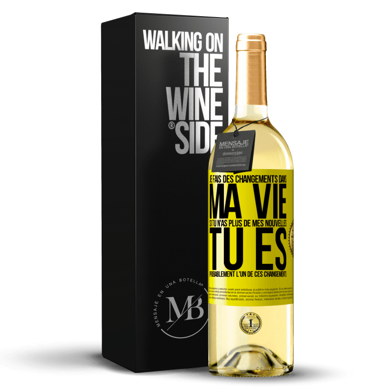 29,95 € Envoi gratuit | Vin blanc Édition WHITE Je fais des changements dans ma vie. Si tu n'as plus de mes nouvelles, tu es probablement l'un de ces changements Étiquette Jaune. Étiquette personnalisable Vin jeune Récolte 2024 Verdejo