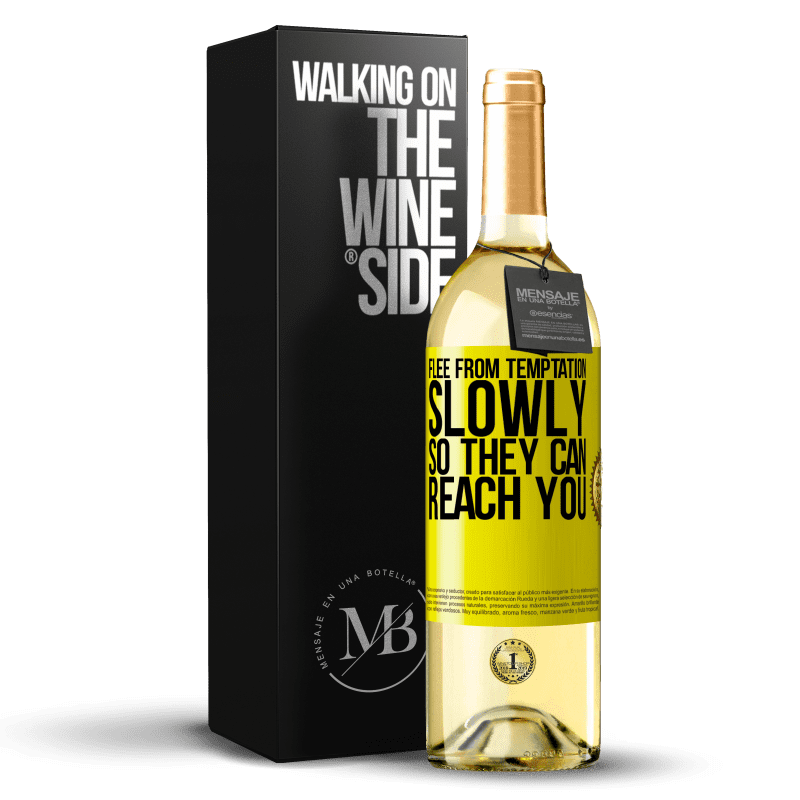 29,95 € Free Shipping | White Wine WHITE Edition Flee from temptation, slowly, so they can reach you Yellow Label. Customizable label Young wine Harvest 2024 Verdejo