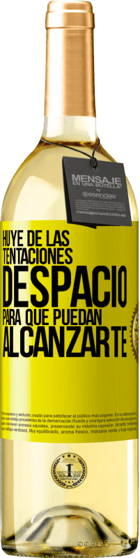 29,95 € Envío gratis | Vino Blanco Edición WHITE Huye de las tentaciones... despacio, para que puedan alcanzarte Etiqueta Amarilla. Etiqueta personalizable Vino joven Cosecha 2025 Verdejo