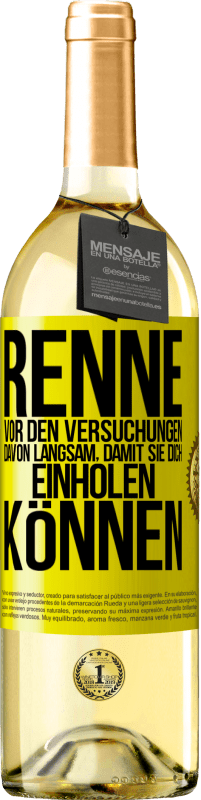 29,95 € Kostenloser Versand | Weißwein WHITE Ausgabe Renne vor den Versuchungen davon. Langsam, damit sie dich einholen können Gelbes Etikett. Anpassbares Etikett Junger Wein Ernte 2024 Verdejo