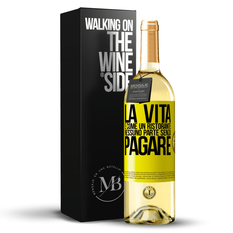 29,95 € Spedizione Gratuita | Vino bianco Edizione WHITE La vita è come un ristorante, nessuno parte senza pagare Etichetta Gialla. Etichetta personalizzabile Vino giovane Raccogliere 2025 Verdejo