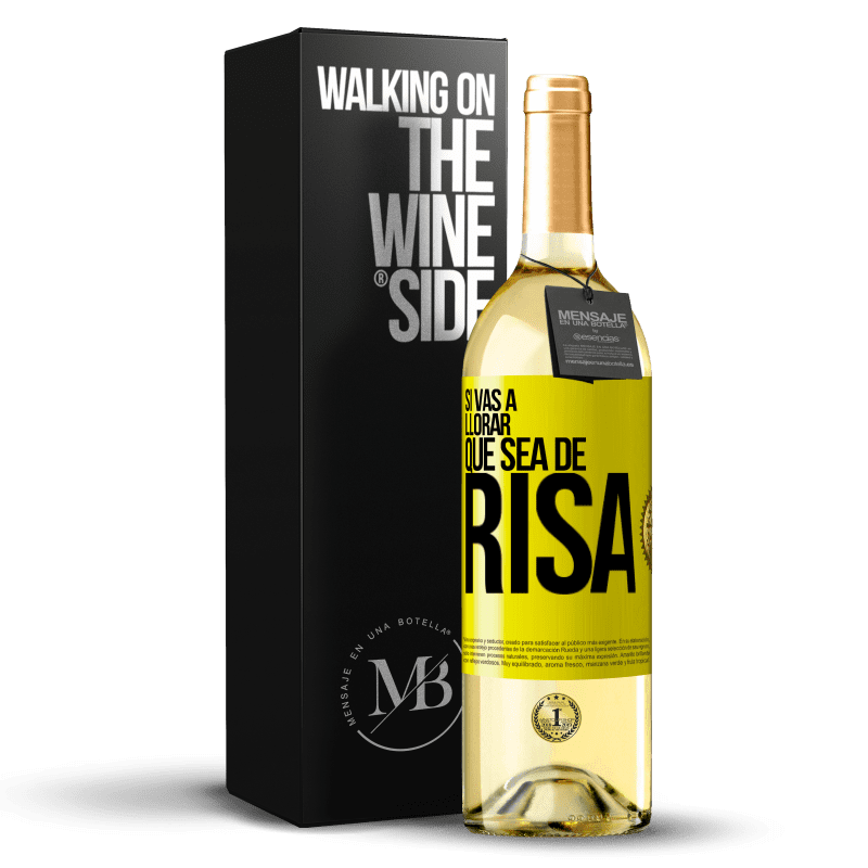 29,95 € Envío gratis | Vino Blanco Edición WHITE Si vas a llorar, que sea de risa Etiqueta Amarilla. Etiqueta personalizable Vino joven Cosecha 2024 Verdejo