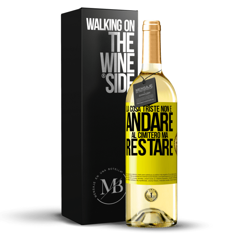 29,95 € Spedizione Gratuita | Vino bianco Edizione WHITE La cosa triste non è andare al cimitero, ma restare Etichetta Gialla. Etichetta personalizzabile Vino giovane Raccogliere 2024 Verdejo