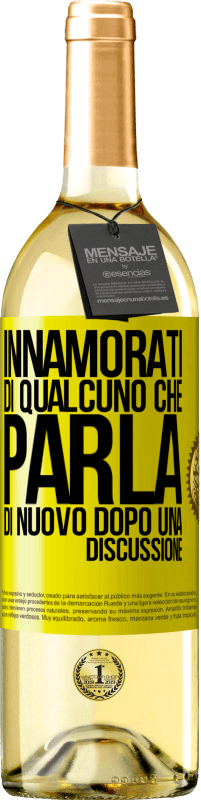 29,95 € | Vino bianco Edizione WHITE Innamorati di qualcuno che parla di nuovo dopo una discussione Etichetta Gialla. Etichetta personalizzabile Vino giovane Raccogliere 2025 Verdejo