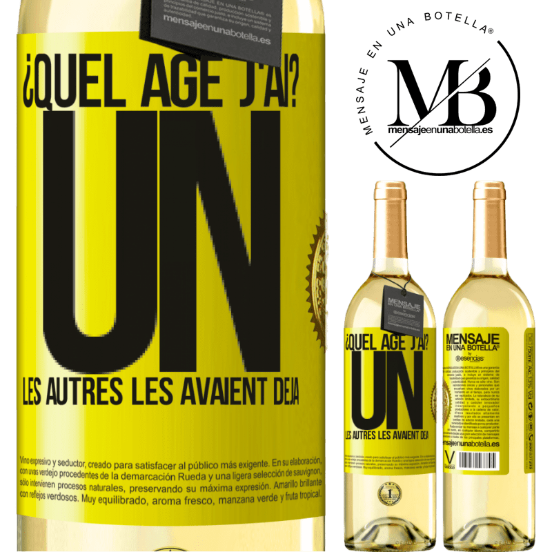 29,95 € Envoi gratuit | Vin blanc Édition WHITE Quel âge j'ai? J'ai UN an. Les autres je les avait déjà Étiquette Jaune. Étiquette personnalisable Vin jeune Récolte 2025 Verdejo