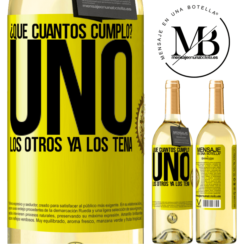 29,95 € Envío gratis | Vino Blanco Edición WHITE ¿Que cuántos cumplo? UNO. Los otros ya los tenía Etiqueta Amarilla. Etiqueta personalizable Vino joven Cosecha 2024 Verdejo