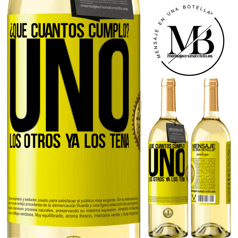 29,95 € Envío gratis | Vino Blanco Edición WHITE ¿Que cuántos cumplo? UNO. Los otros ya los tenía Etiqueta Amarilla. Etiqueta personalizable Vino joven Cosecha 2025 Verdejo