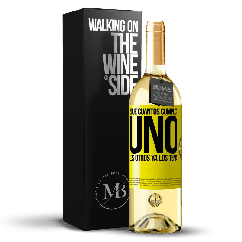 29,95 € Envío gratis | Vino Blanco Edición WHITE ¿Que cuántos cumplo? UNO. Los otros ya los tenía Etiqueta Amarilla. Etiqueta personalizable Vino joven Cosecha 2024 Verdejo