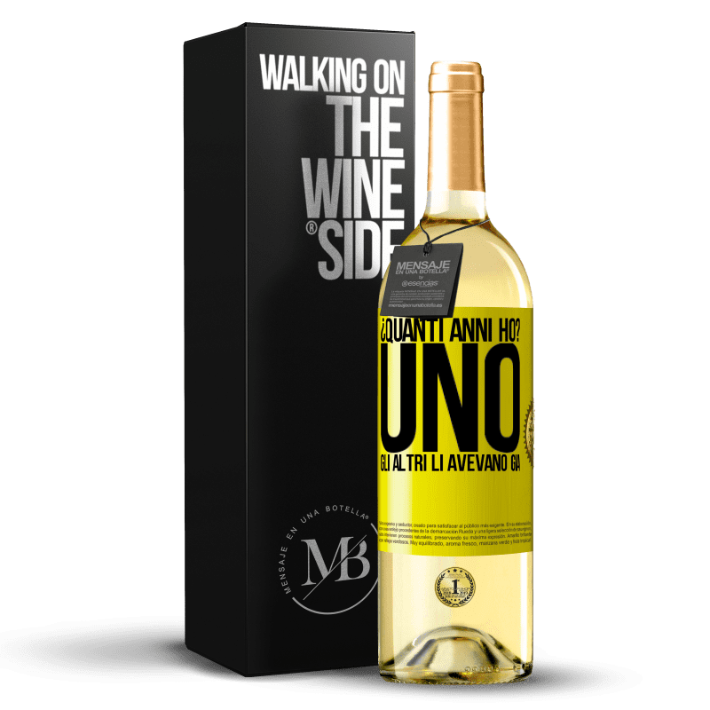 29,95 € Spedizione Gratuita | Vino bianco Edizione WHITE ¿Quanti anni ho? UNO. Gli altri li avevano già Etichetta Gialla. Etichetta personalizzabile Vino giovane Raccogliere 2024 Verdejo