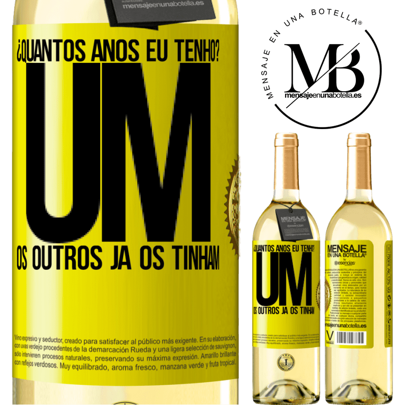 29,95 € Envio grátis | Vinho branco Edição WHITE ¿Quantos anos eu tenho? UM. Os outros já os tinham Etiqueta Amarela. Etiqueta personalizável Vinho jovem Colheita 2025 Verdejo