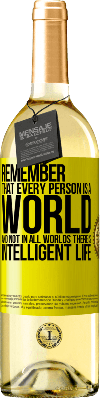 29,95 € | White Wine WHITE Edition Remember that every person is a world, and not in all worlds there is intelligent life Yellow Label. Customizable label Young wine Harvest 2024 Verdejo