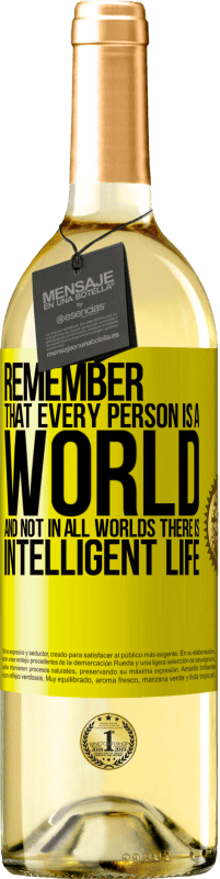 29,95 € | White Wine WHITE Edition Remember that every person is a world, and not in all worlds there is intelligent life Yellow Label. Customizable label Young wine Harvest 2025 Verdejo