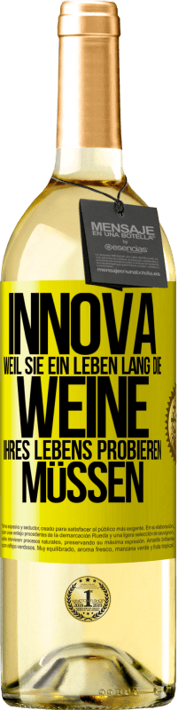 29,95 € | Weißwein WHITE Ausgabe Innova, weil Sie ein Leben lang die Weine Ihres Lebens probieren müssen Gelbes Etikett. Anpassbares Etikett Junger Wein Ernte 2024 Verdejo