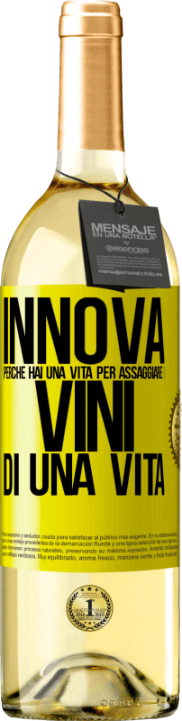 29,95 € | Vino bianco Edizione WHITE Innova, perché hai una vita per assaggiare i vini di una vita Etichetta Gialla. Etichetta personalizzabile Vino giovane Raccogliere 2023 Verdejo