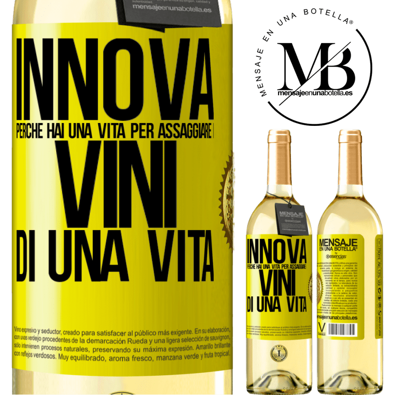 29,95 € Spedizione Gratuita | Vino bianco Edizione WHITE Innova, perché hai una vita per assaggiare i vini di una vita Etichetta Gialla. Etichetta personalizzabile Vino giovane Raccogliere 2023 Verdejo