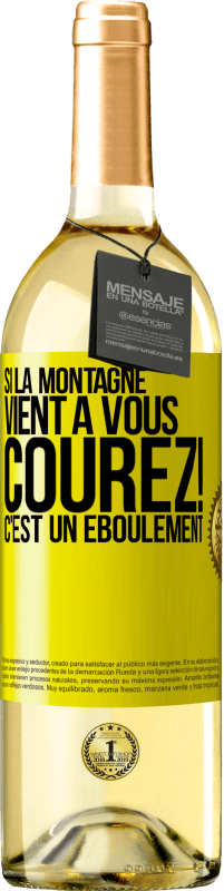 29,95 € Envoi gratuit | Vin blanc Édition WHITE Si la montagne vient à vous... Courez! C'est un éboulement Étiquette Jaune. Étiquette personnalisable Vin jeune Récolte 2025 Verdejo