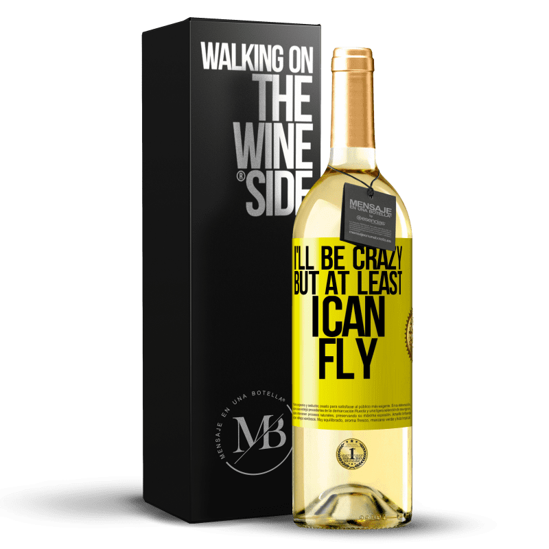 29,95 € Free Shipping | White Wine WHITE Edition I'll be crazy, but at least I can fly Yellow Label. Customizable label Young wine Harvest 2025 Verdejo
