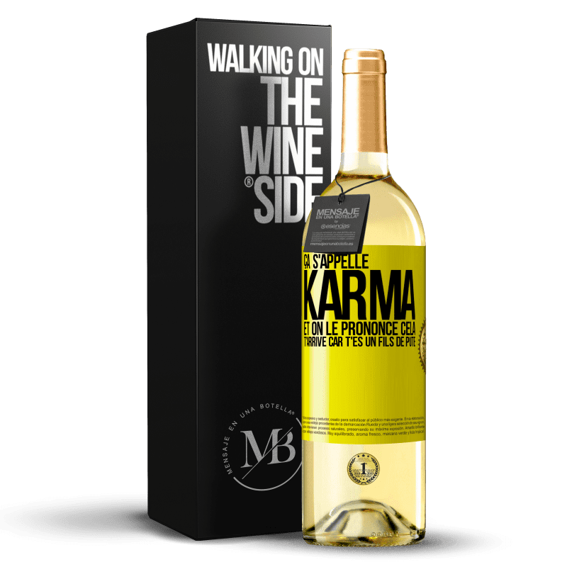 29,95 € Envoi gratuit | Vin blanc Édition WHITE Ça s'appelle Karma et on le prononce Cela t'arrive car t'es un fils de pute Étiquette Jaune. Étiquette personnalisable Vin jeune Récolte 2025 Verdejo