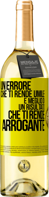 29,95 € | Vino bianco Edizione WHITE Un errore che ti rende umile è meglio di un risultato che ti rende arrogante Etichetta Gialla. Etichetta personalizzabile Vino giovane Raccogliere 2024 Verdejo