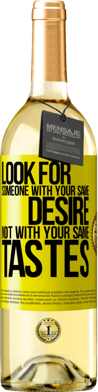 29,95 € Free Shipping | White Wine WHITE Edition Look for someone with your same desire, not with your same tastes Yellow Label. Customizable label Young wine Harvest 2025 Verdejo