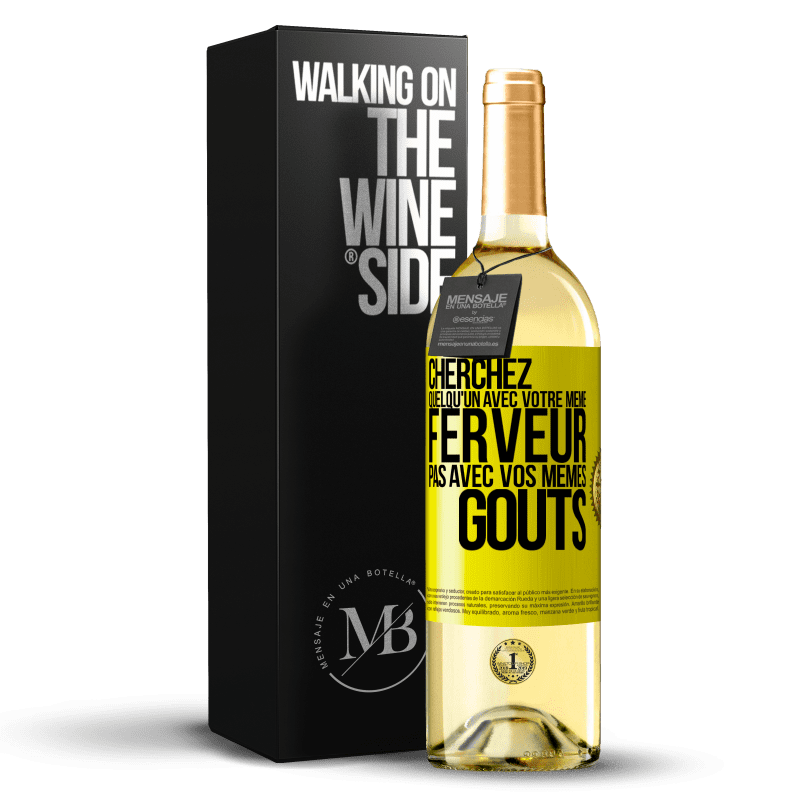 29,95 € Envoi gratuit | Vin blanc Édition WHITE Cherchez quelqu'un avec votre même ferveur pas avec vos mêmes goûts Étiquette Jaune. Étiquette personnalisable Vin jeune Récolte 2024 Verdejo