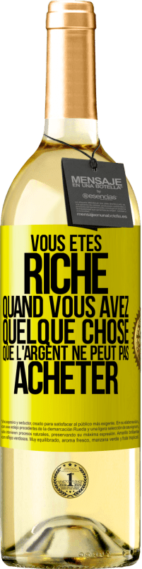 29,95 € | Vin blanc Édition WHITE Vous êtes riche quand vous avez quelque chose que l'argent ne peut pas acheter Étiquette Jaune. Étiquette personnalisable Vin jeune Récolte 2024 Verdejo