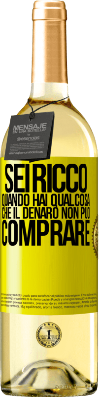 29,95 € | Vino bianco Edizione WHITE Sei ricco quando hai qualcosa che il denaro non può comprare Etichetta Gialla. Etichetta personalizzabile Vino giovane Raccogliere 2024 Verdejo