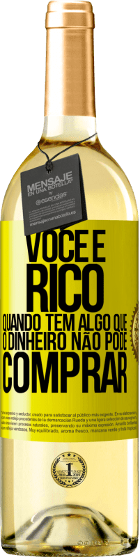 29,95 € | Vinho branco Edição WHITE Você é rico quando tem algo que o dinheiro não pode comprar Etiqueta Amarela. Etiqueta personalizável Vinho jovem Colheita 2024 Verdejo