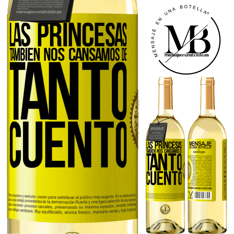 29,95 € Envío gratis | Vino Blanco Edición WHITE Las princesas también nos cansamos de tanto cuento Etiqueta Amarilla. Etiqueta personalizable Vino joven Cosecha 2023 Verdejo