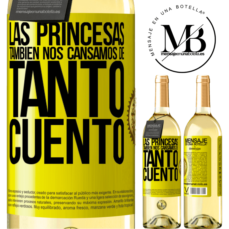 29,95 € Envío gratis | Vino Blanco Edición WHITE Las princesas también nos cansamos de tanto cuento Etiqueta Amarilla. Etiqueta personalizable Vino joven Cosecha 2025 Verdejo
