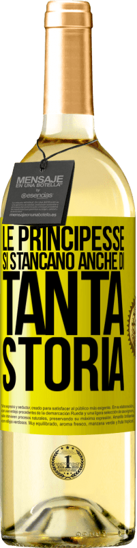 29,95 € | Vino bianco Edizione WHITE Le principesse si stancano anche di tanta storia Etichetta Gialla. Etichetta personalizzabile Vino giovane Raccogliere 2024 Verdejo