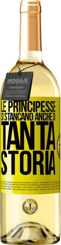 29,95 € Spedizione Gratuita | Vino bianco Edizione WHITE Le principesse si stancano anche di tanta storia Etichetta Gialla. Etichetta personalizzabile Vino giovane Raccogliere 2025 Verdejo