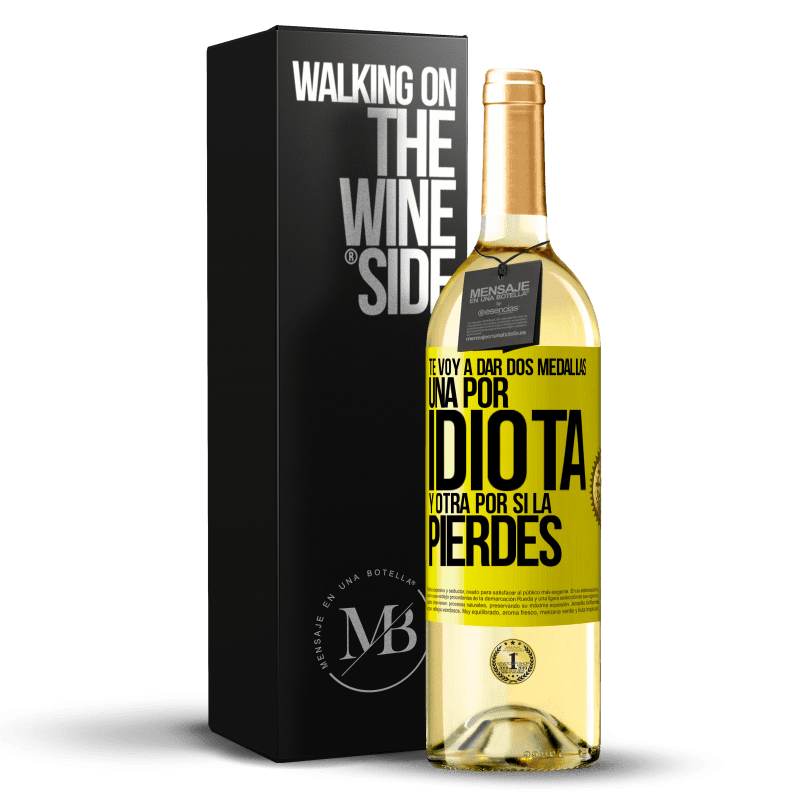 29,95 € Envío gratis | Vino Blanco Edición WHITE Te voy a dar dos medallas: Una por idiota y otra por si la pierdes Etiqueta Amarilla. Etiqueta personalizable Vino joven Cosecha 2024 Verdejo