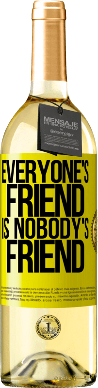 29,95 € Free Shipping | White Wine WHITE Edition Everyone's friend is nobody's friend Yellow Label. Customizable label Young wine Harvest 2025 Verdejo